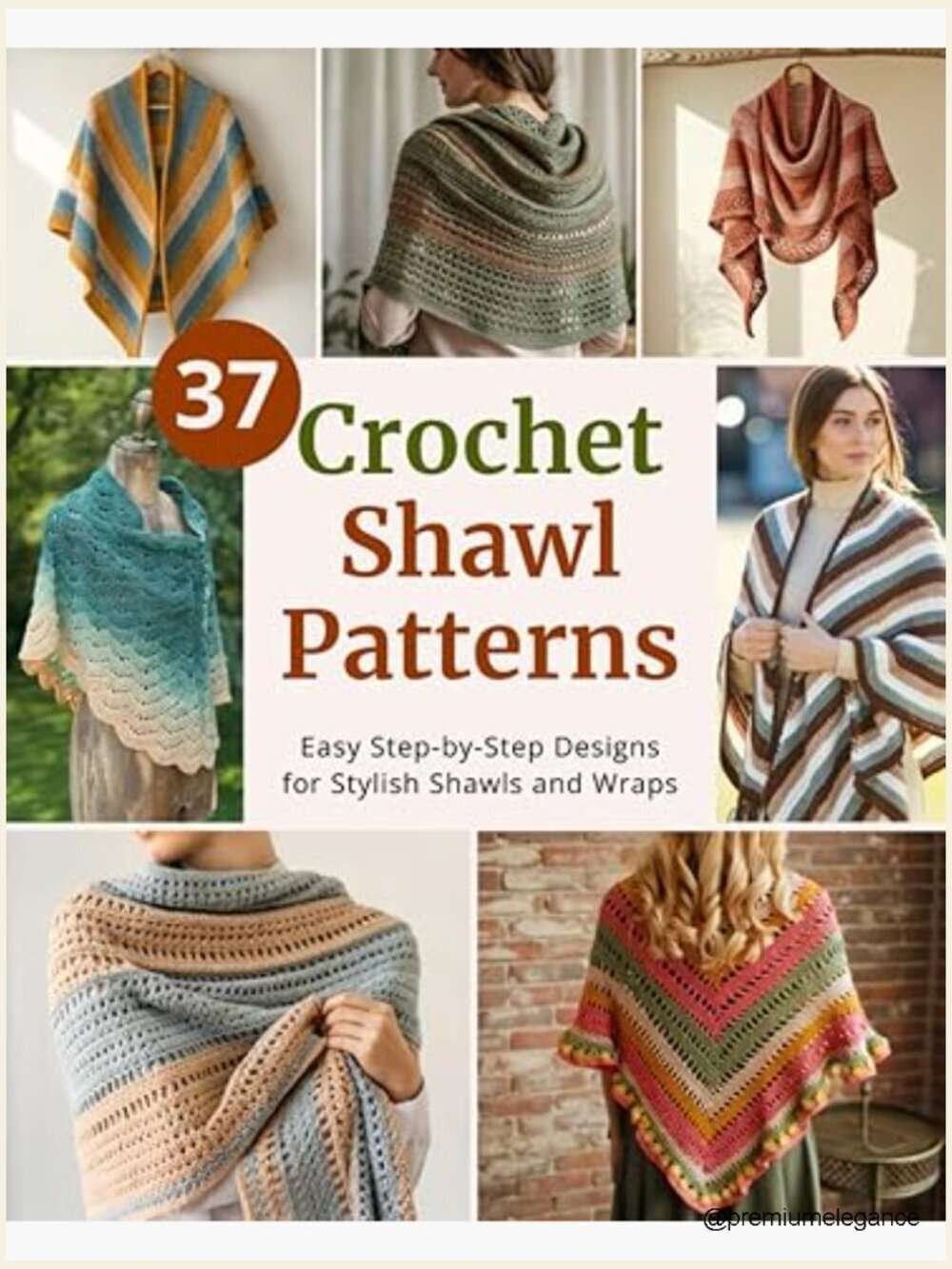 37 Crochet Shawl Patterns Book Beginner to Intermediate